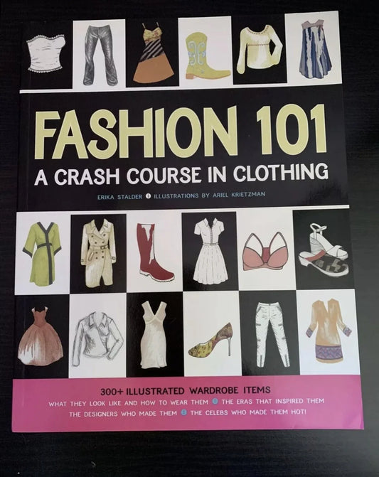 Fashion 101 A Crash Course In Clothing Book