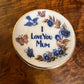 Vintage I Love You Mum Miniature Tea Cup & Plate